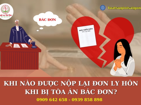 Trình tự, thủ thủ tục nộp lại đơn ly hôn khi bị tòa án bác đơn,  không chấp nhận cho ly hôn?