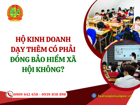 Hộ kinh doanh dạy thêm có phải đóng bảo hiểm xã hội không?