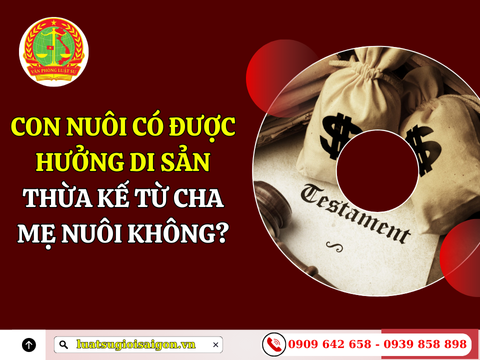 Con nuôi có được hưởng di sản thừa kế từ cha mẹ nuôi không?