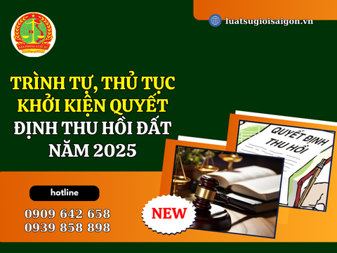 Trình tự, thủ tục khởi kiện quyết định thu hồi đất năm 2025