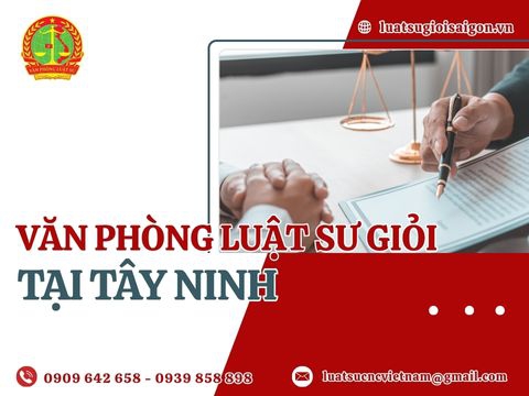 Luật sư giỏi Tây Ninh