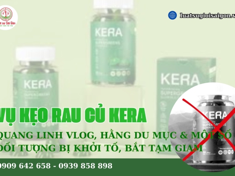 Vụ Kẹo rau củ Kera: Quang Linh Vlog, Hằng Du Mục và một số đối tượng bị khởi tố 