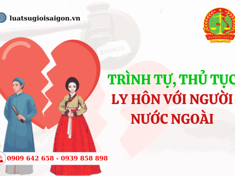 Trình tự, thủ tục ly hôn với người nước ngoài