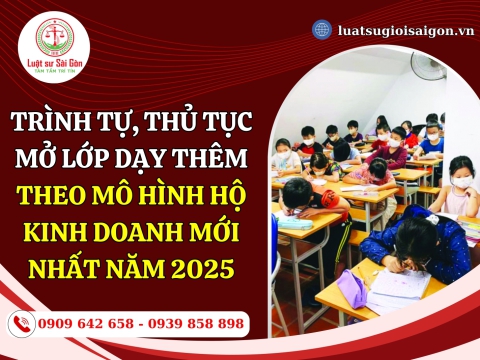 Trình tự, thủ tục mở lớp dạy thêm theo mô hình hộ kinh doanh mới nhất năm 2025?