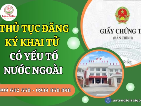 Trình tự, thủ tục đăng ký khai tử có yếu tố nước ngoài