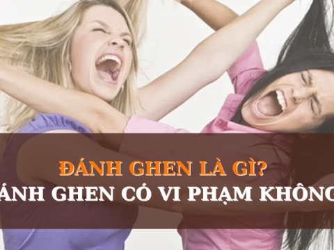 Đánh ghen có vi phạm pháp luật không?
