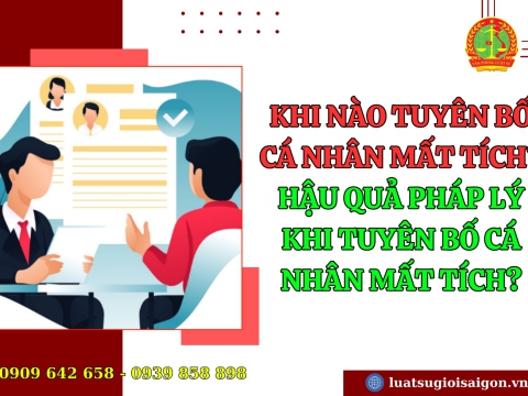Khi nào tuyên bố cá nhân mất tích? Trình tự , thủ tục giải quyết như thế nào?