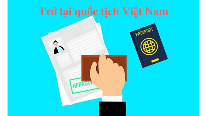 xin trở lại quốc tịch Việt Nam như thế nào