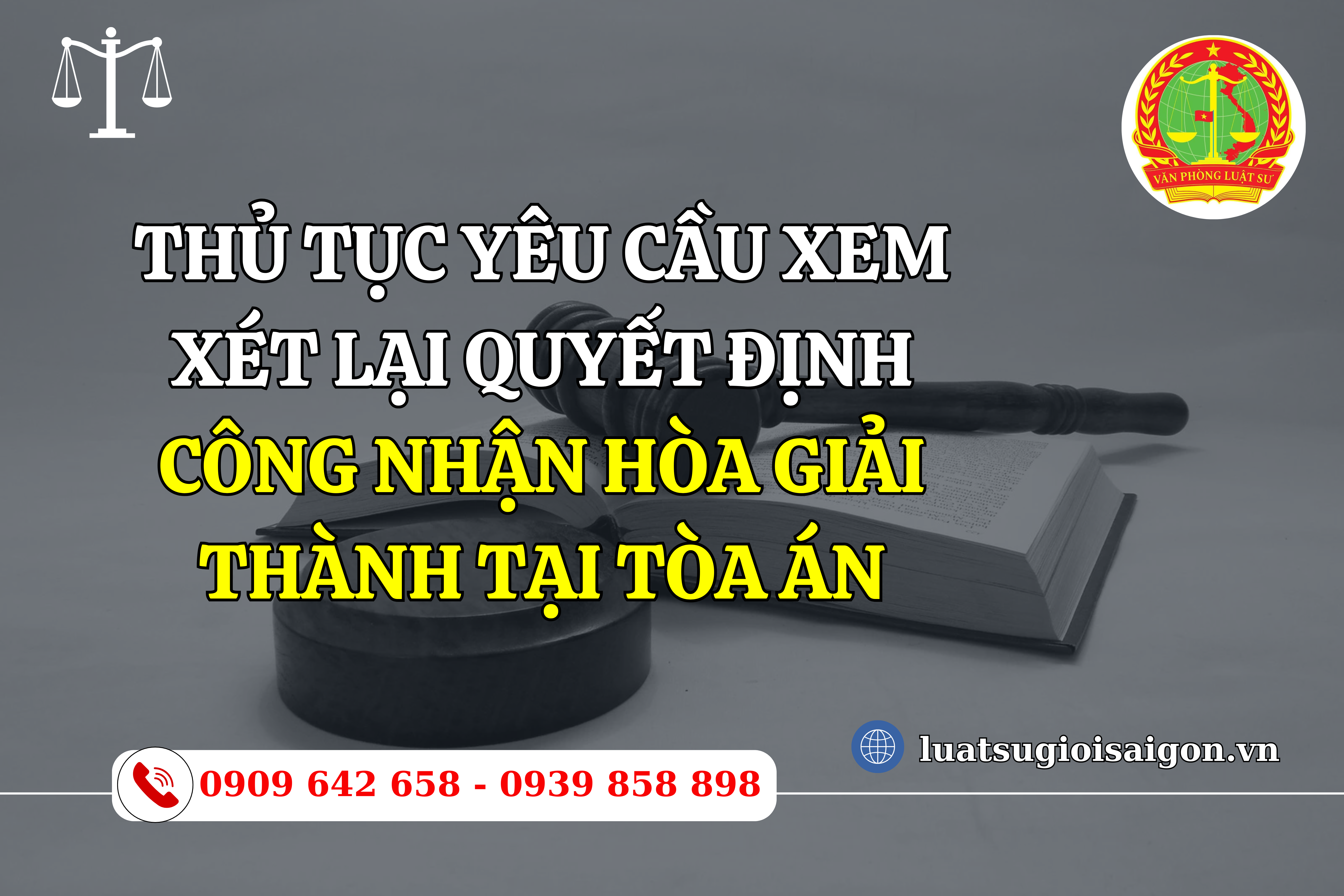 thu-tuc-yeu-cau-xem-xet-lai-quyet-dinh-cong-nhan-hoa-giai-thanh-tai-toa-an