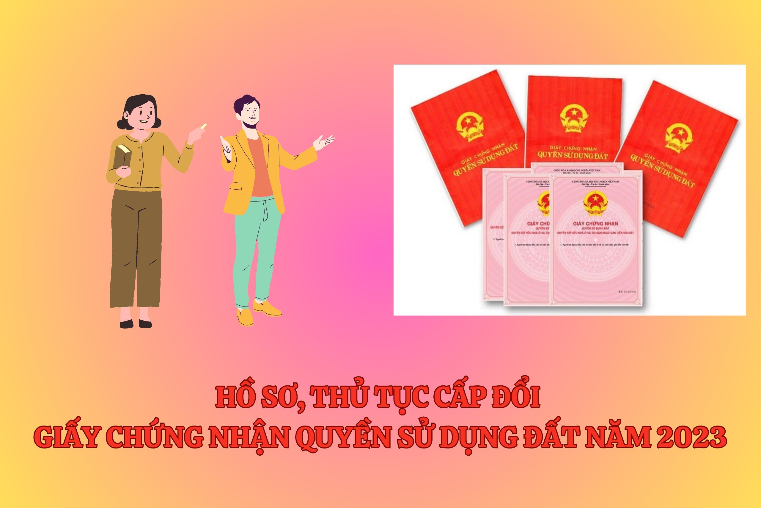 Cấp đổi giấy chứng nhận quyền sử dụng đất